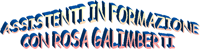ASSISTENTI IN FORMAZIONE  CON ROSA GALIMBERTI 